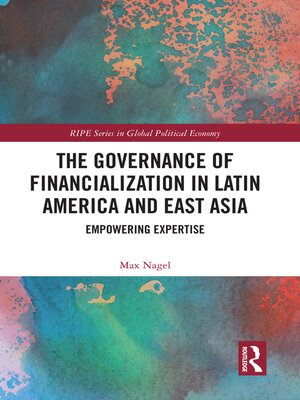 cover image of The Governance of Financialization in Latin America and East Asia